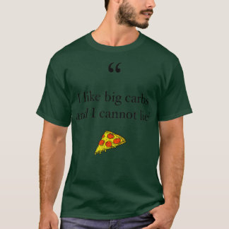 T-shirt J'Aime Les Grandes Carbes Et Je Ne Peux Pas Mentir