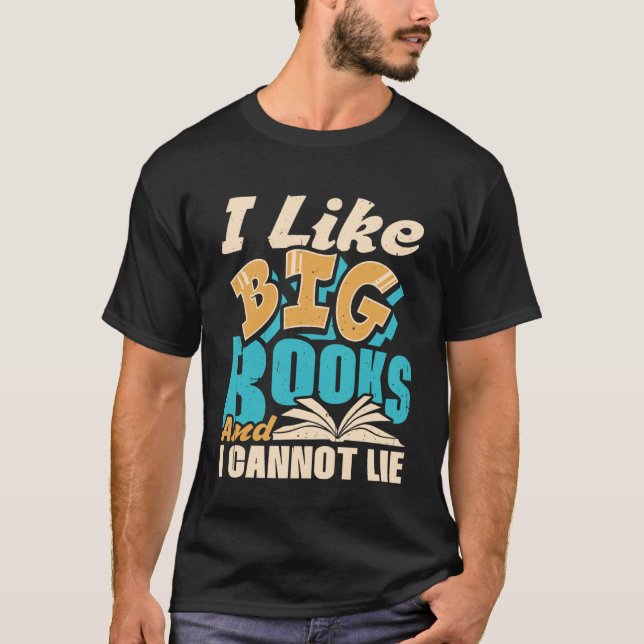 T-shirt J'Aime Les Grands Livres Et Je Ne Peux Pas Mentir  (Devant)