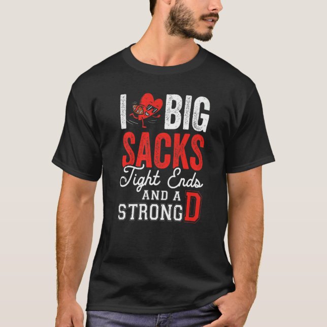 T-shirt J'Aime Les Grands Sacs, Les Extrémités Serrées Et  (Devant)
