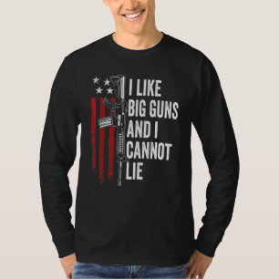 T-shirt J'Aime Les Gros Armes À Feu Et Je Ne Peux Pas Ment