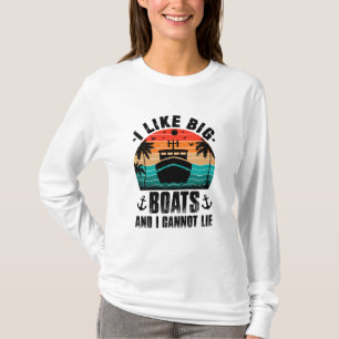 T-shirt J'aime les gros bateaux et je ne peux pas mentir, 