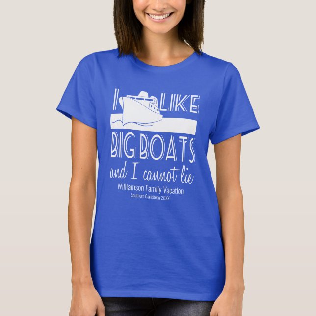 T-shirt J'aime les gros bateaux et je ne peux pas mentir F (Devant)