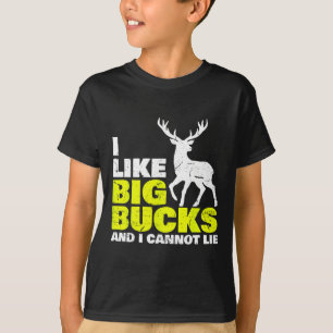 T-shirt J'Aime Les Gros Bucks Et Je Ne Peux Pas Mentir La 