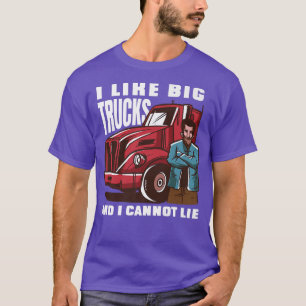 T-shirt J'aime les gros camions et je ne peux pas mentir -