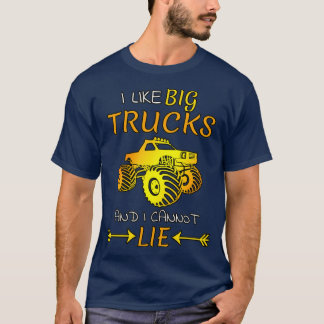 T-shirt J'aime les gros camions et je ne peux pas mentir l