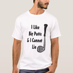 T-shirt J'aime les gros putts et je ne peux pas mentir Hum