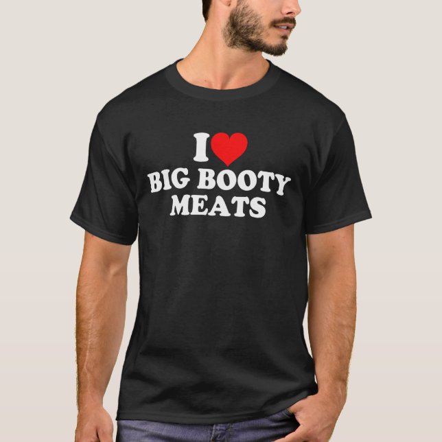 T-shirt J'Aime Les Grosses Viandes Booty (Devant)