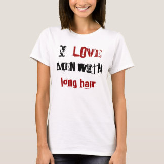 T-shirt J'aime les hommes aux cheveux longs