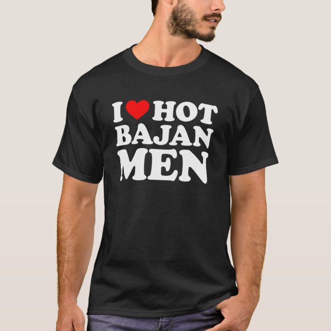 T-shirt J'aime les hommes Bajan sexy (Devant)