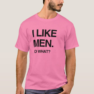 T-SHIRT J'AIME LES HOMMES ET ALORS