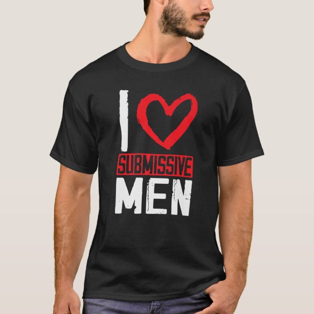 T-shirt J'aime les hommes soumis (Devant)
