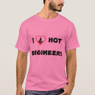 T-shirt J'aime les ingénieurs chauds