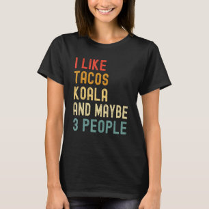 T-shirt J'aime les koalas de tacos et peut-être 3 personne