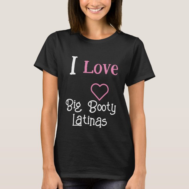 T-shirt J'aime les latinas gros seins | Heart Big Booty La (Devant)