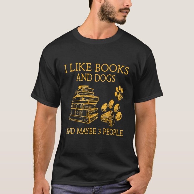T-shirt J'Aime Les Livres Et Chiens Et Peut-Être 3 Personn (Devant)