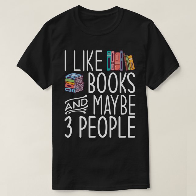 T-shirt J'Aime Les Livres Et Peut-Être 3 Personnes (Design devant)
