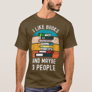 T-shirt J'Aime Les Livres Et Peut-Être 3 Personnes Vintage