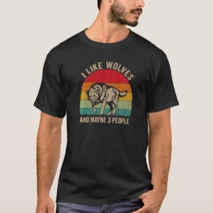 T-shirt J'Aime Les Loups Et Peut-Être 3 Personnes Wolf Gra