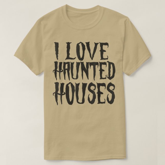 T-shirt j'aime les maisons hantées 491 (Design devant)