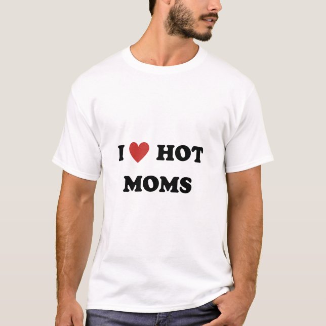 T-shirt J'aime les mamans chaudes T-- (Devant)