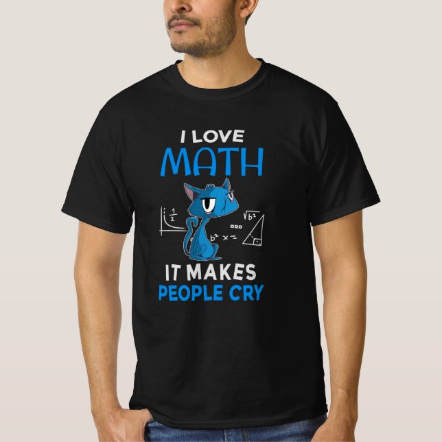 T-shirt J'Aime Les Maths Ça Fait Pleurer Les Gens (Devant)