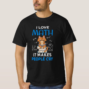 T-shirt J'Aime Les Maths Ça Fait Pleurer Les Gens