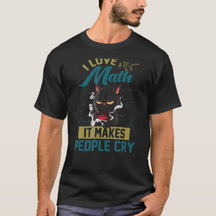 T-shirt J'Aime Les Maths Ça Fait Pleurer Les Gens Grumpy C