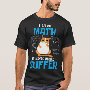T-shirt J'Aime Les Maths Ça Fait Souffrir Aux Gens Des Mat