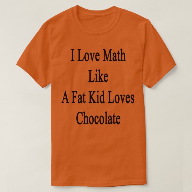 T-shirt J'Aime Les Maths Comme Un Gros Enfant Aime Le Choc (Design devant)