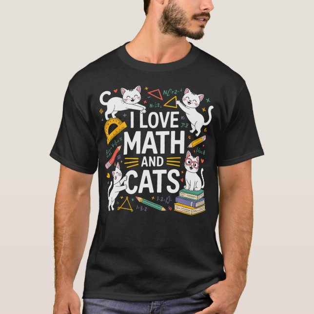 T-shirt J'aime les maths et les chats Mathématiques Drôle  (Devant)