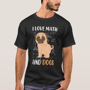T-shirt J'aime les maths et les chiens les mathématiciens