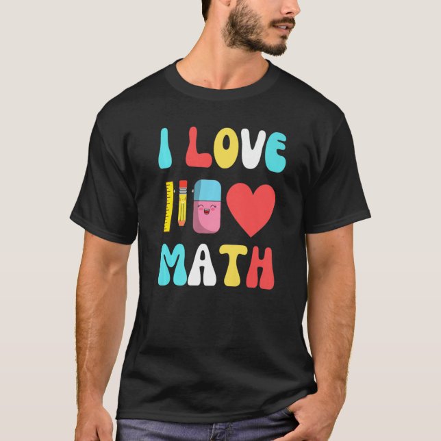 T-shirt J'Aime Les Maths Retour À L'École Stuff Enseignant (Devant)