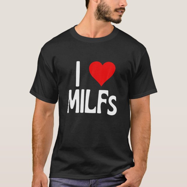 T-shirt J'aime les Milfs | Fête des Mères Drôle I Coeur Mi (Devant)