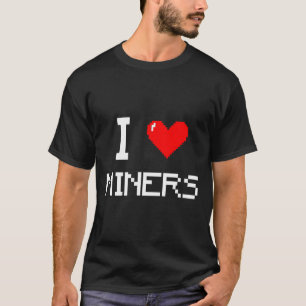 T-shirt J'Aime Les Mineurs Drôle De Mineur Joueur De Mines