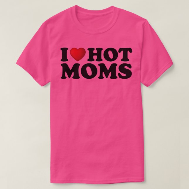T-shirt J'Aime Les Moms Chaudes (Design devant)