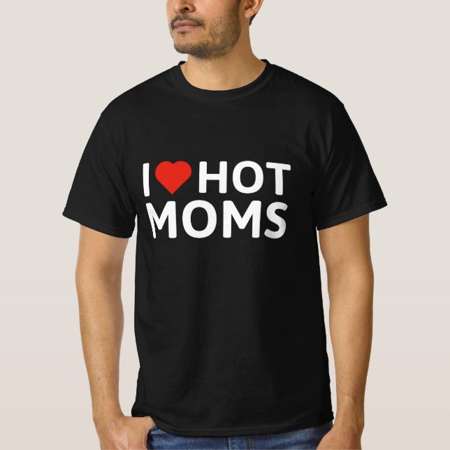 T-shirt J'Aime Les Moms Chaudes (Devant)