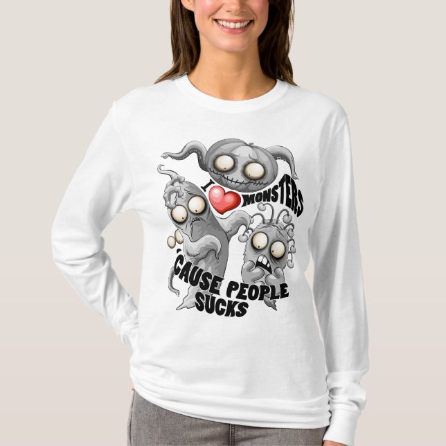 T-shirt J'aime les monstres parce que les gens aiment les  (Devant)