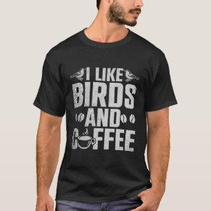 T-shirt J'Aime Les Oiseaux Et Le Café