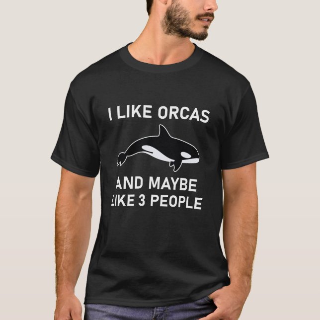 T-shirt J'aime les orques et peut-être 3 personnes (Devant)