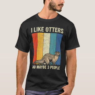 T-shirt J'Aime Les Otters Et Peut-Être 3 Personnes Les Ott