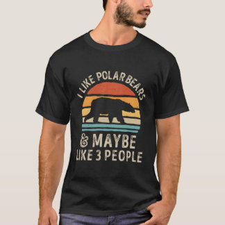 T-shirt J'Aime Les Ours Polaires Et Peut-Être Comme 3 Pers
