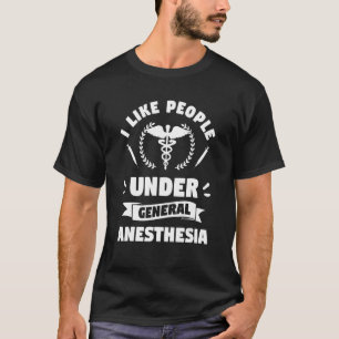 T-shirt J'Aime Les Personnes Sous Anesthésie Générale Anes