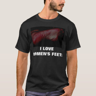 T-SHIRT J'AIME LES PIEDS DES FEMMES !