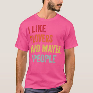 T-shirt J'Aime Les Plovers Peut-Être 3 Personnes