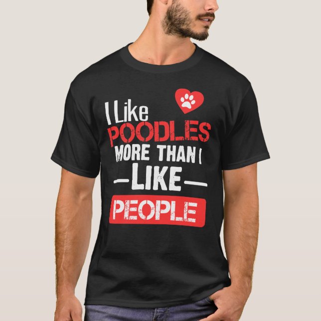 T-shirt J'Aime Les Poodles Plus Que Les Gens. (Devant)
