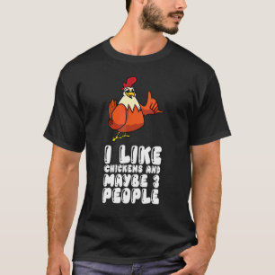 T-shirt J'aime les poulets et peut-être 3 personnes