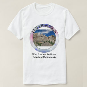 T-shirt J'Aime Les Présidents Qui Ne Sont Pas Des Accusés