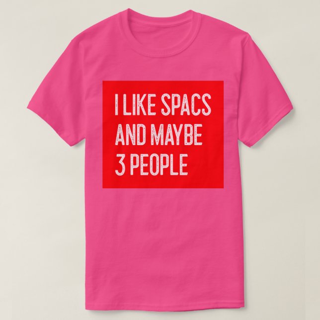 T-shirt J'aime les SPAC et peut-être 3 personnes Drôle SPA (Design devant)
