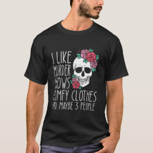 T-shirt J'aime les spectacles confortables et peut-être 3 