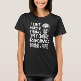 T-shirt J'Aime Les Spectacles De Meurtres Comfy Vélo Et Pe